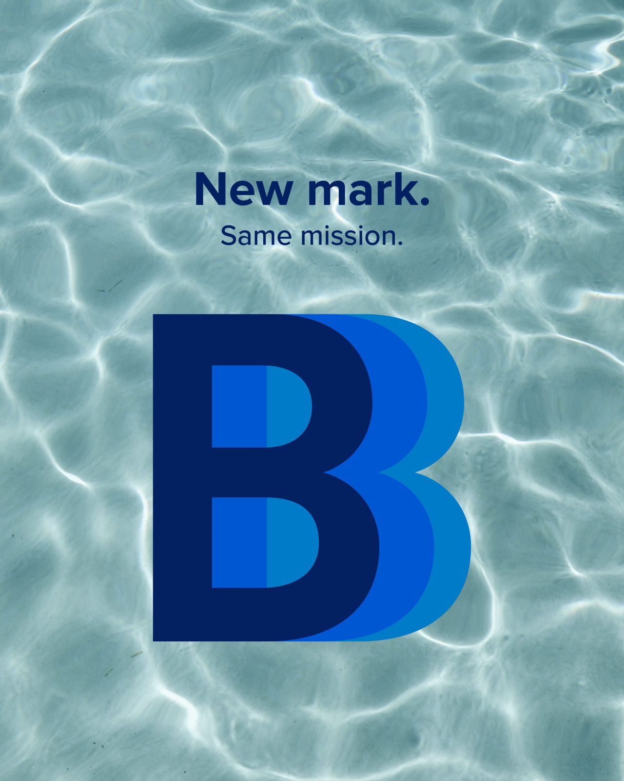 The national rebrand creative: the refreshed Better Business Bureau mark over water, with the line new mark, same mission.
